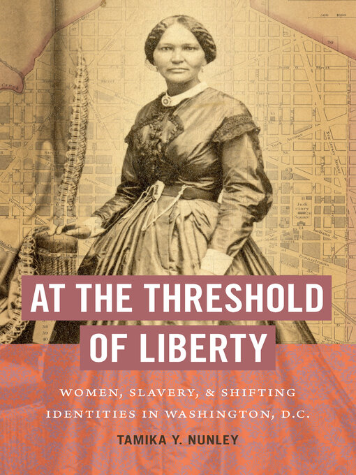 Title details for At the Threshold of Liberty by Tamika Y. Nunley - Available